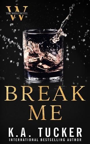 Break Me - K.A. Tucker