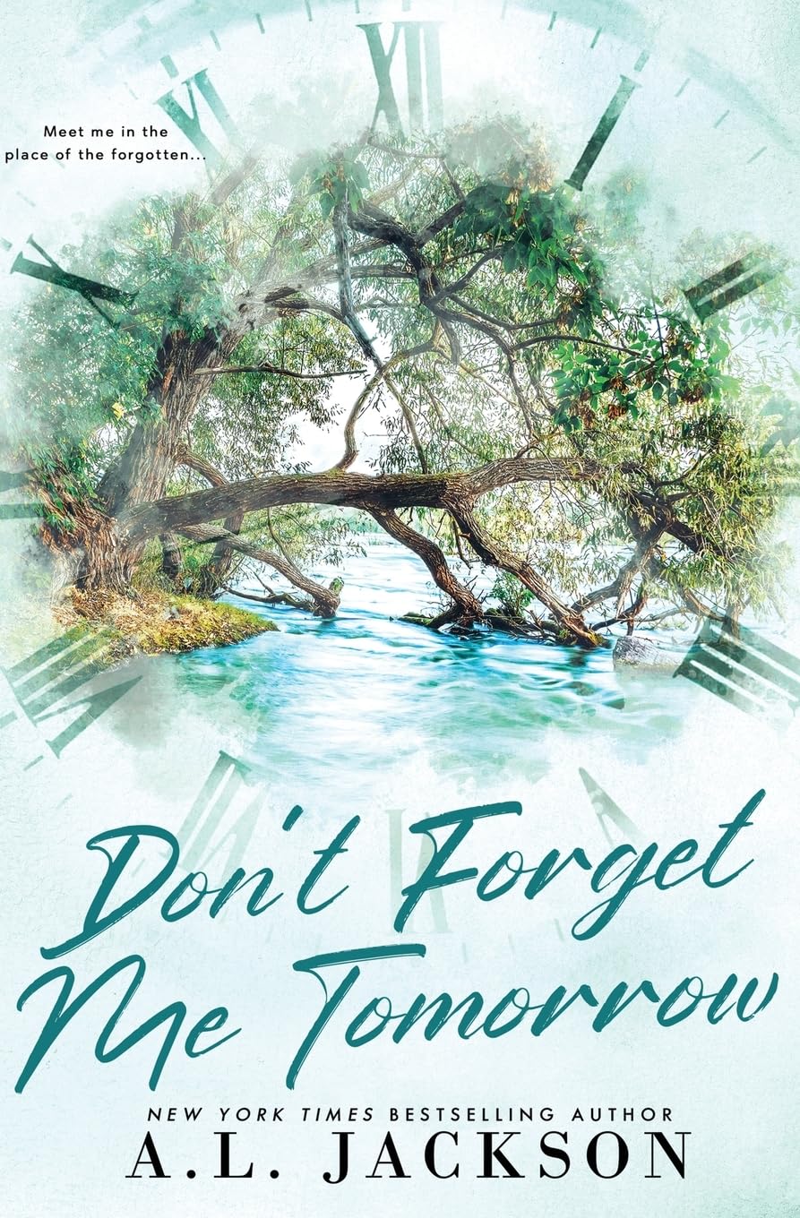Don't Forget Me Tomorrow - A.L. Jackson