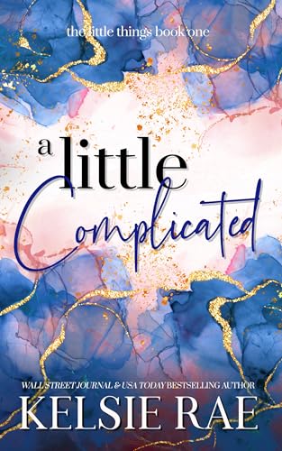 A Little Complicated - Kelsie Rae
