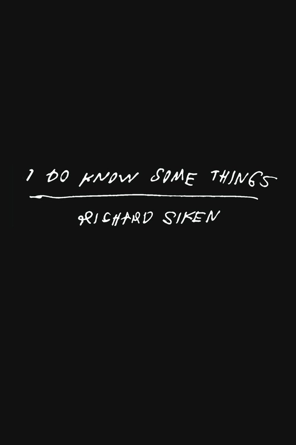 I Do Know Some Things