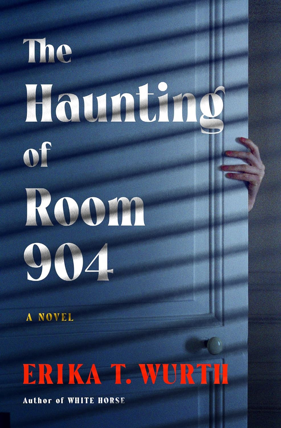 The Haunting of Room 904 - Erika T. Wurth