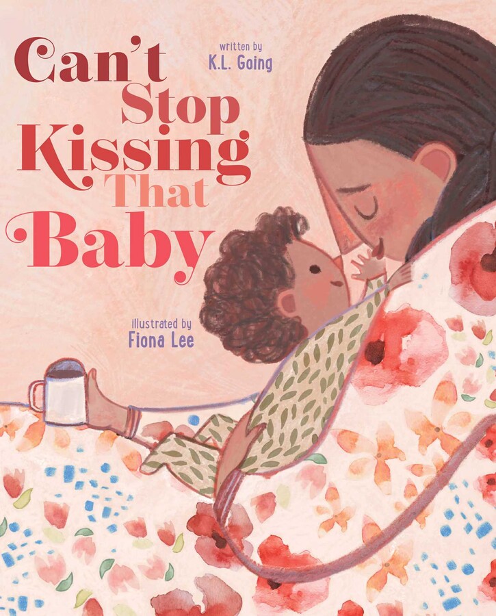 Can't Stop Kissing That Baby - K.L. Going