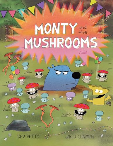 Monty and the Mushrooms - Dev Petty