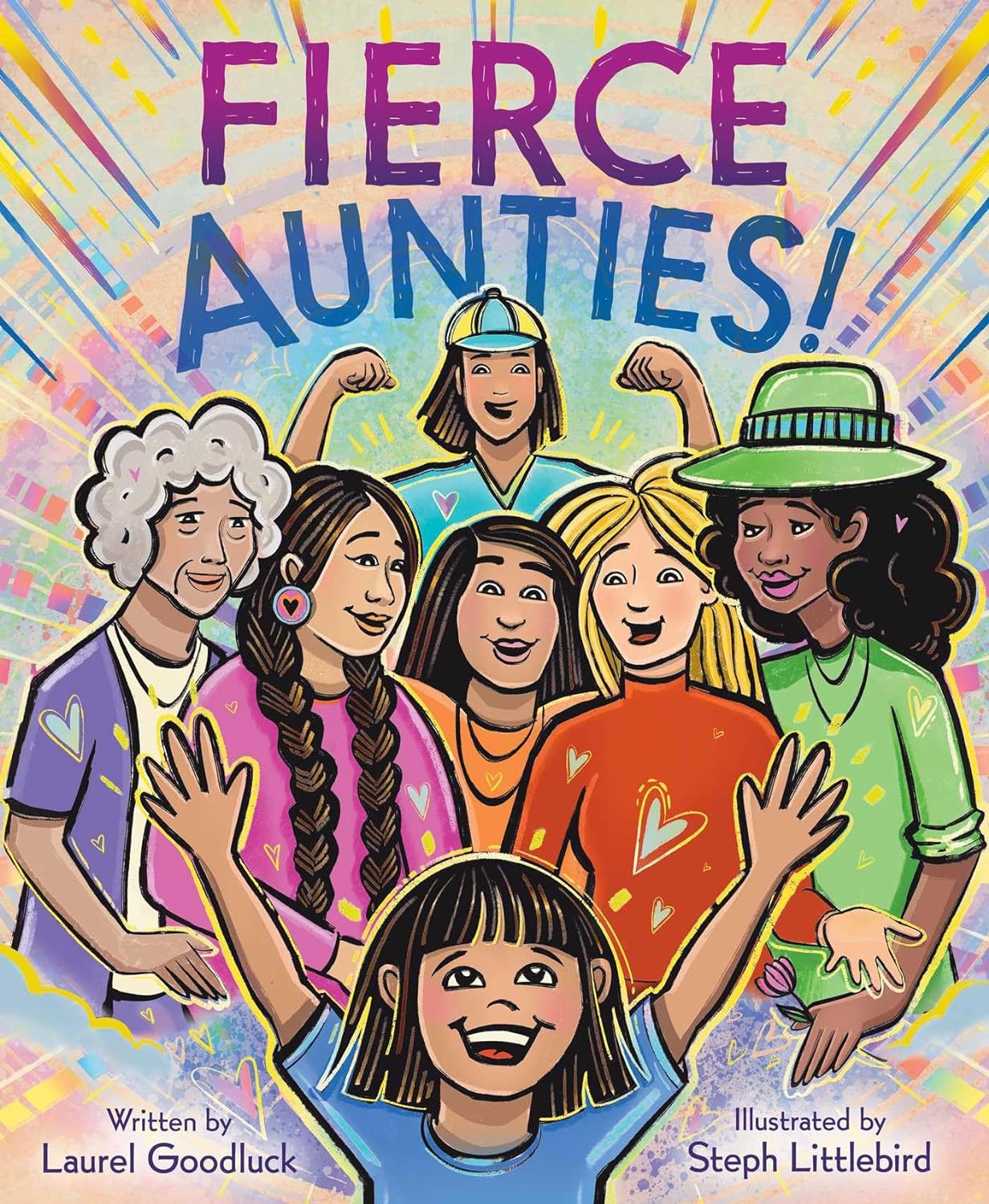 Fierce Aunties! - Laurel Goodluck