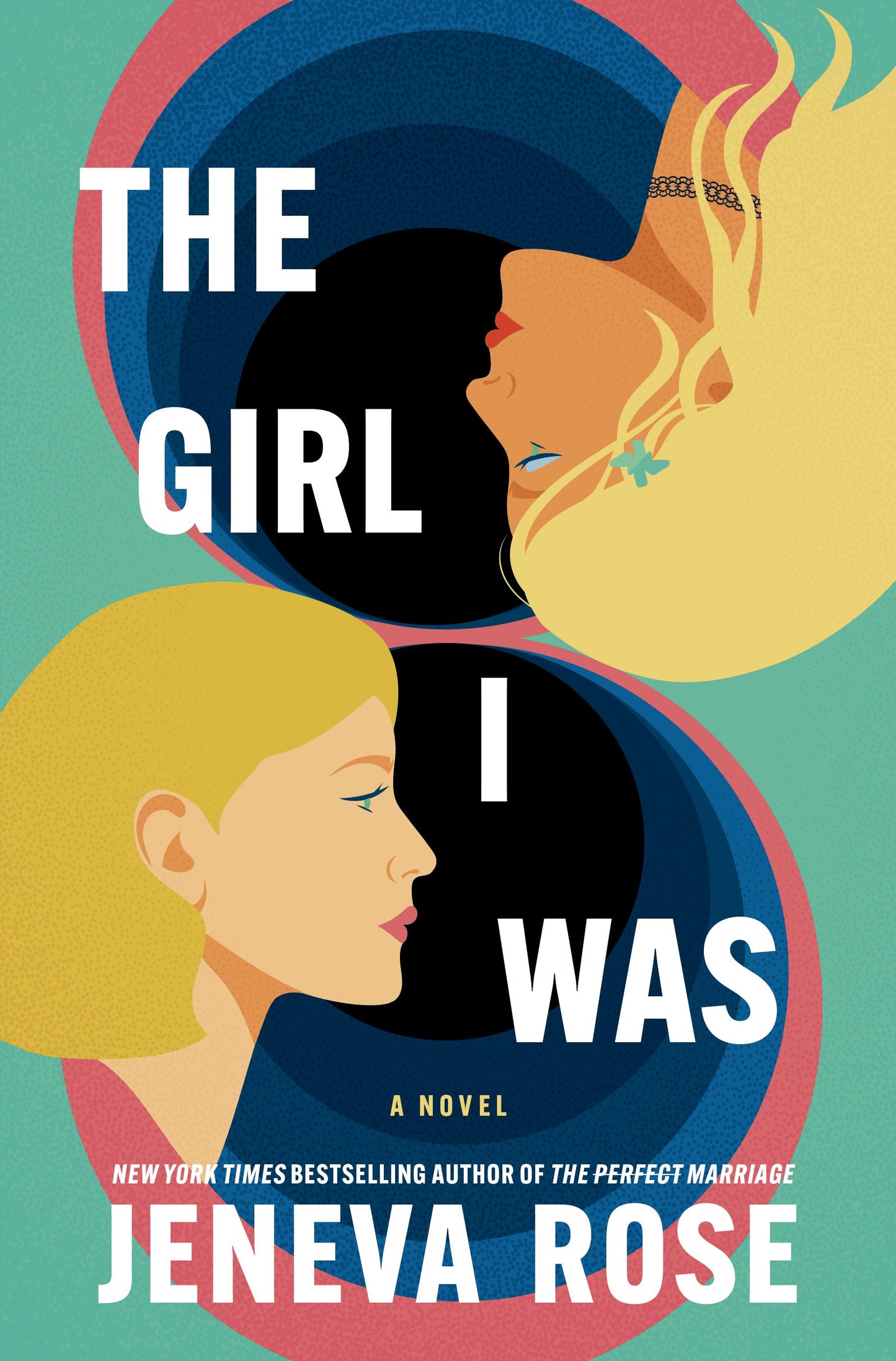 The Girl I Was - Jeneva Rose