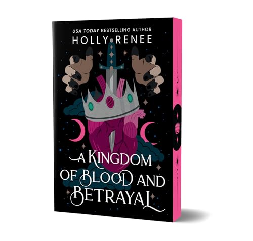 A Kingdom of Blood and Betrayal - Holly Renee