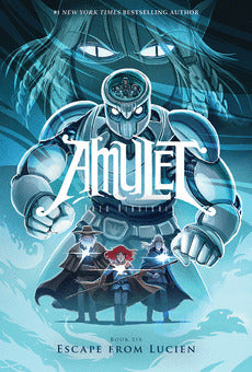 Amulet: Escape from Lucien - Kazu Kibuishi
