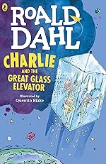 Charlie and the Great Glass Elevator - Roald Dahl