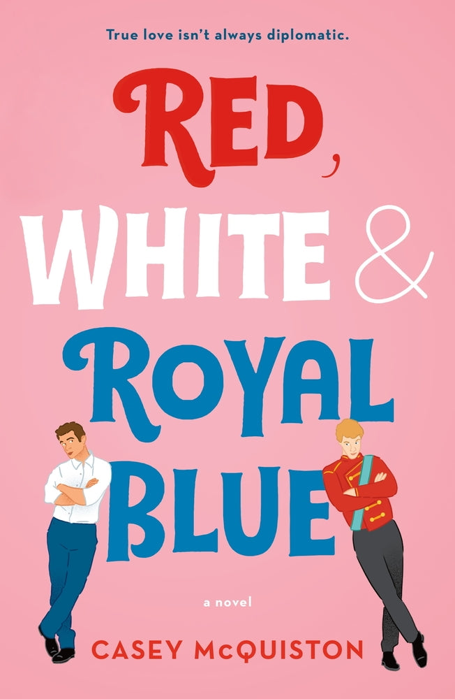 Red, White & Royal Blue - Casey McQuiston