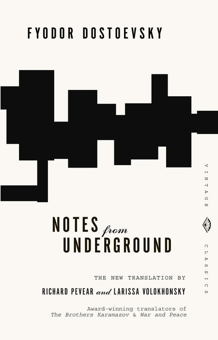 Notes from Underground - Fyodor Dostoevsky