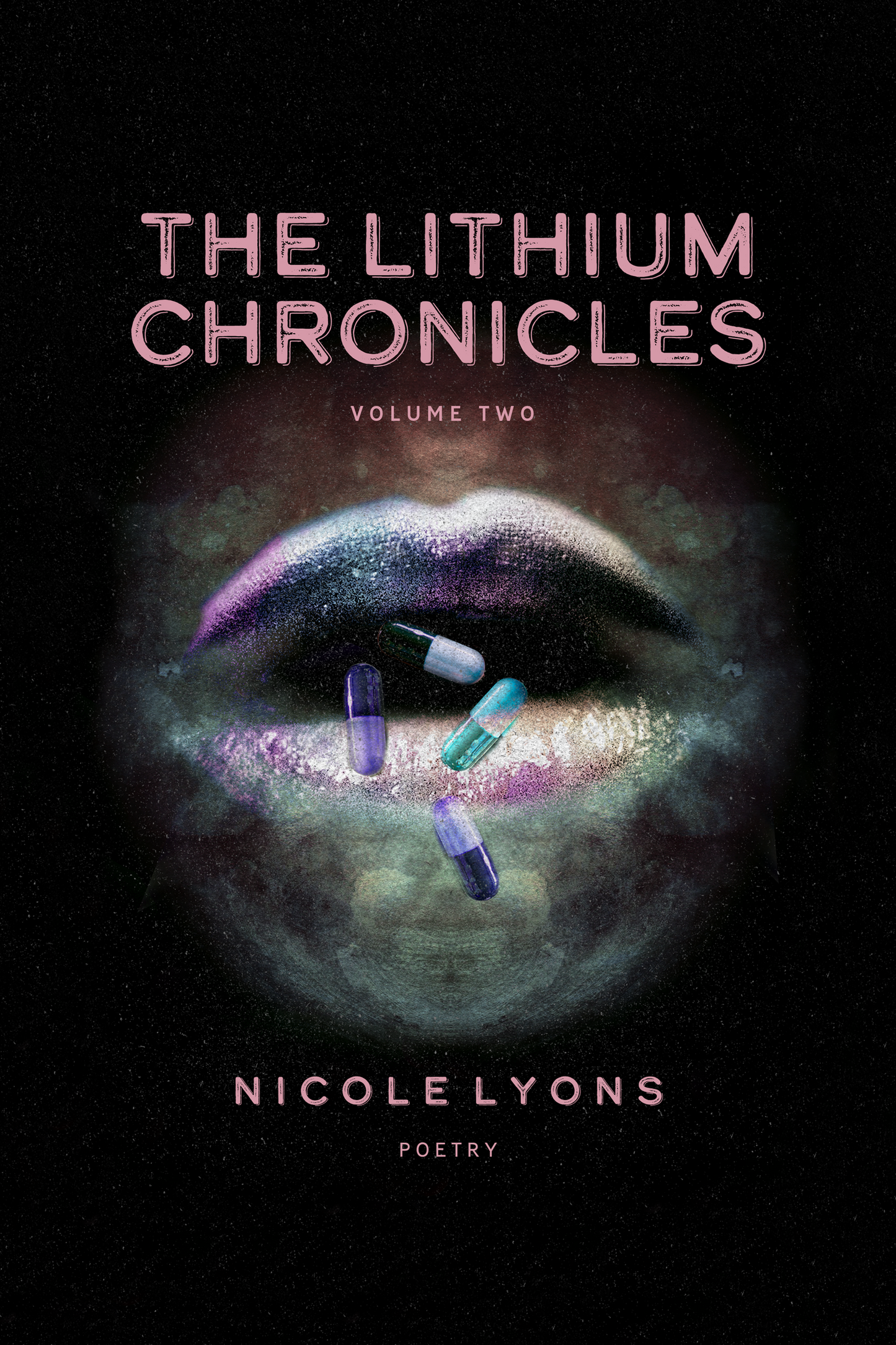 The Lithium Chronicles Vol. 2 - Nicole Lyons