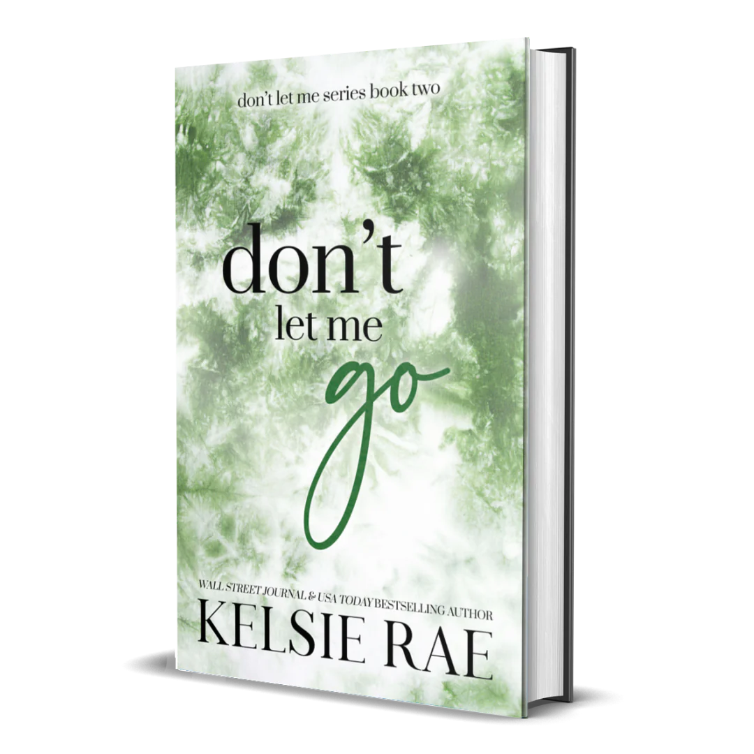 Don't Let Me Go - Kelsie Rae