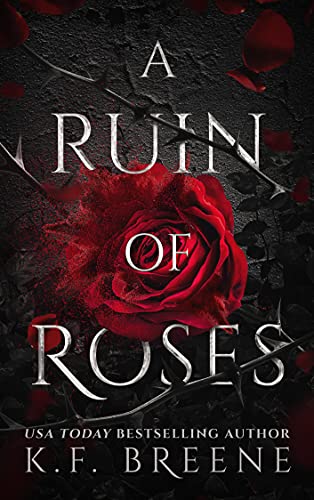 A Ruin of Roses - K. F. Breene