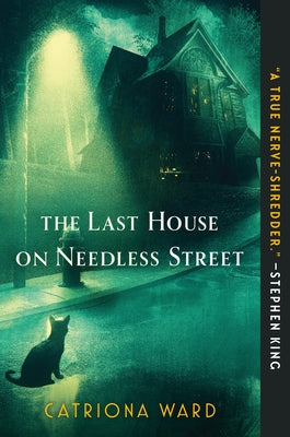 Last House on Needless Street - Catriona Ward