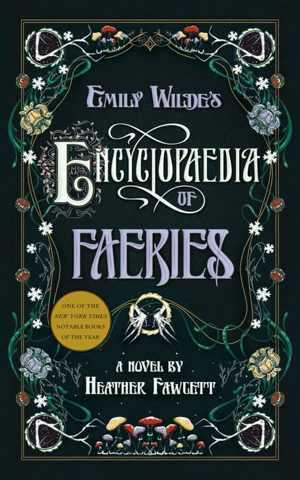 Emily Wilde's Encyclopaedia of Faeries - Heather Fawcett