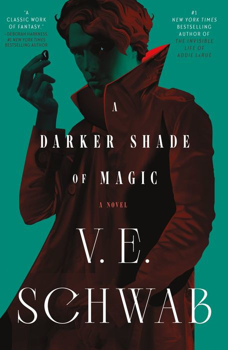 Darker Shade of Magic - V.E. Schwab