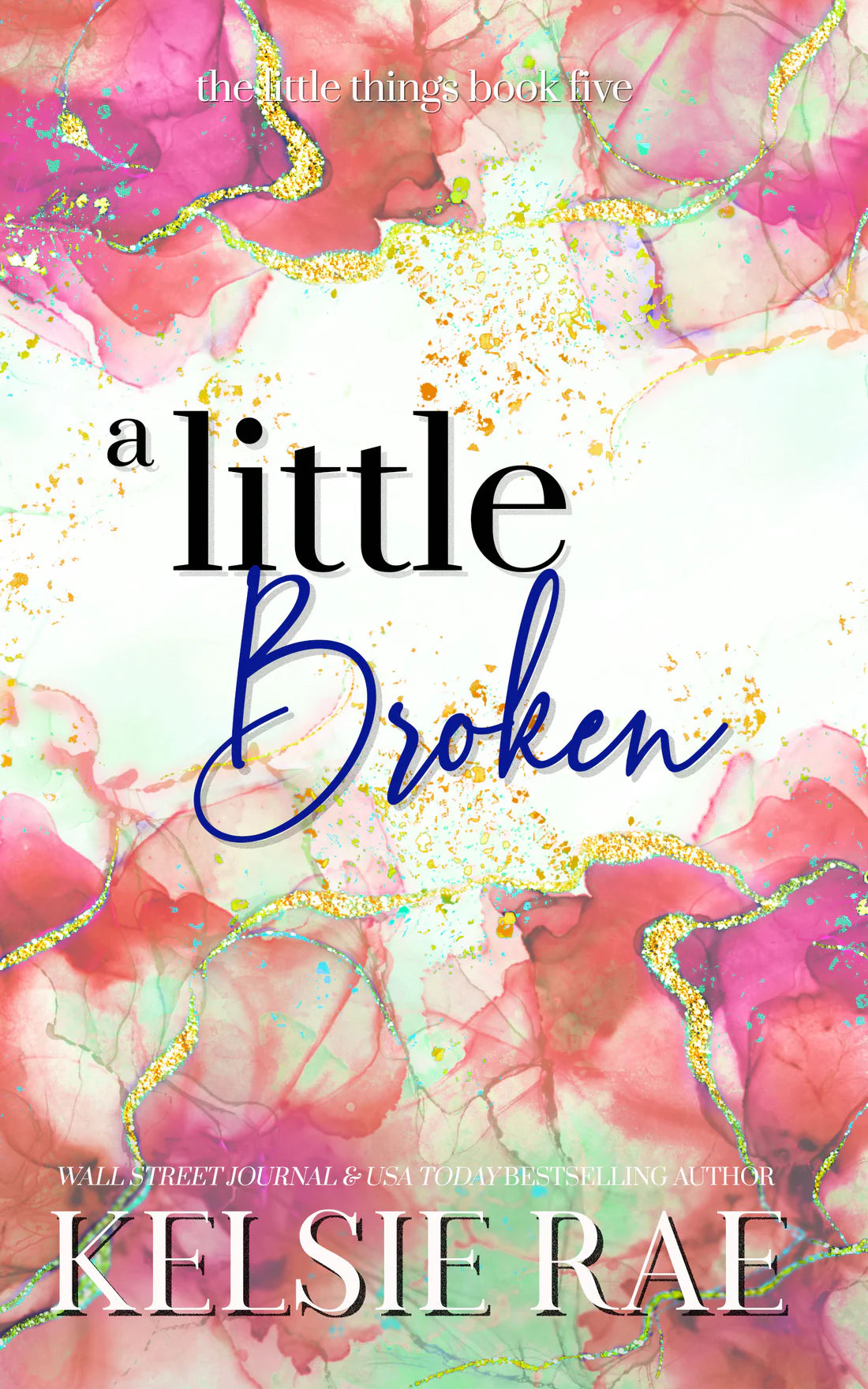 A Little Broken - Kelsie Rae