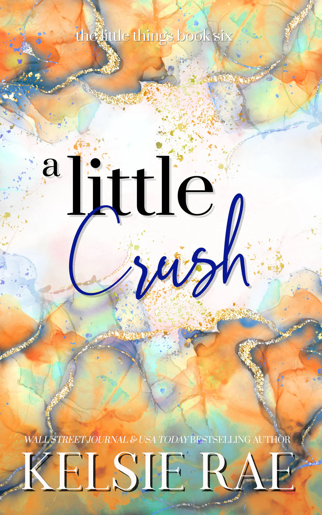 A Little Crush - Kelsie Rae