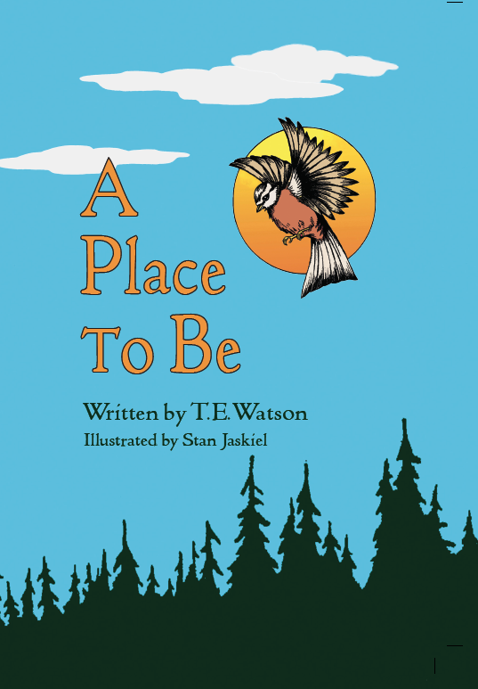 A Place to Be - T.E. Watson