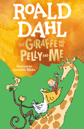The Giraffe and the Pelly and Me - Roald Dahl