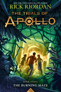 The Trials of Apollo: Burning Maze - Rick Riordan