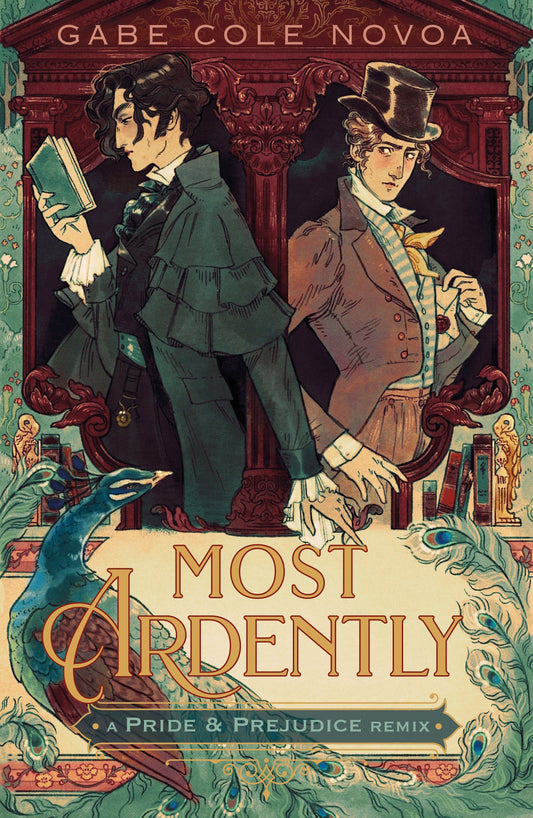 Most Ardently - Gabe Cole Novoa