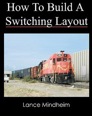 How to Build a Switching Layout - Lance Mindheim