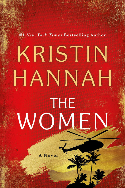 The Women - Kristin Hannah