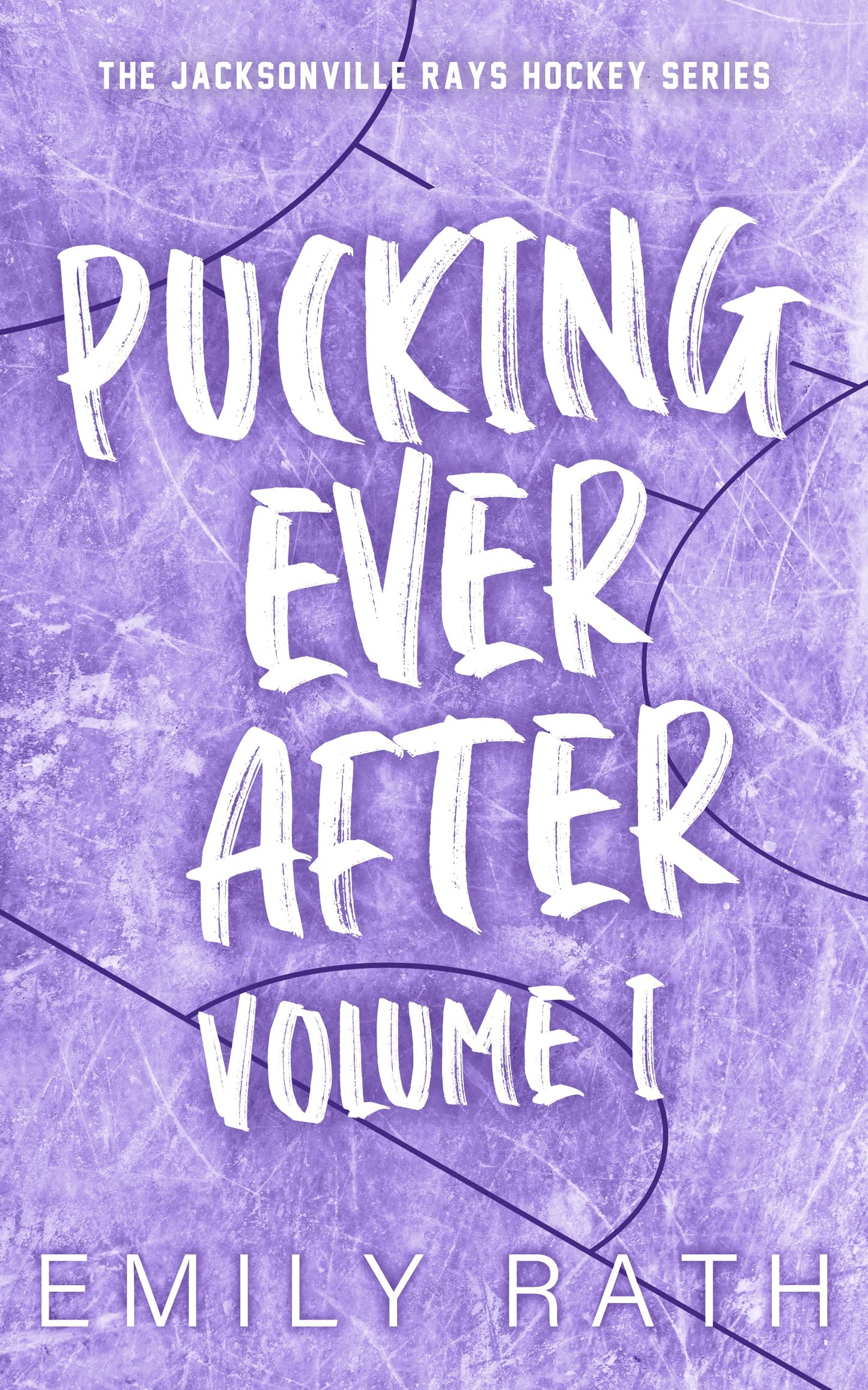 Pucking Ever After: Vol 1 - Emily Rath