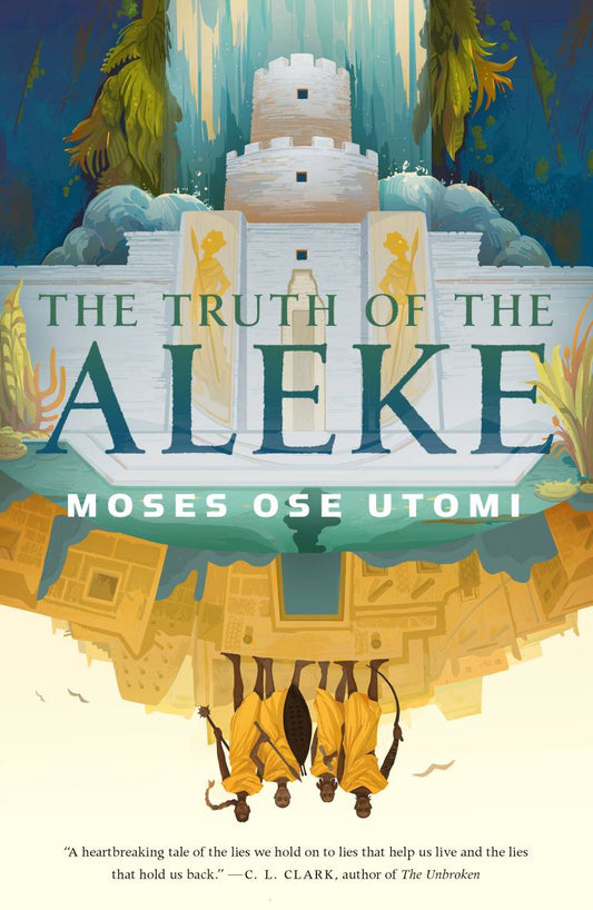 The Truth of the Aleke - Moses Ose Utomi