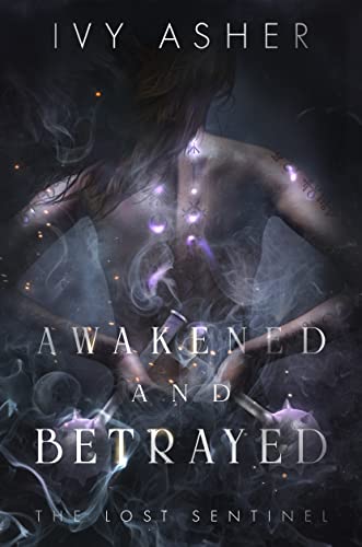Awakened & Betrayed