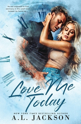 Love Me Today - A.L. Jackson