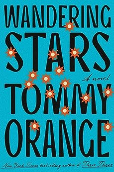 Wandering Stars - Tommy Orange