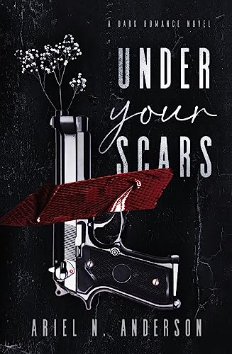Under Your Scars - Ariel N. Anderson