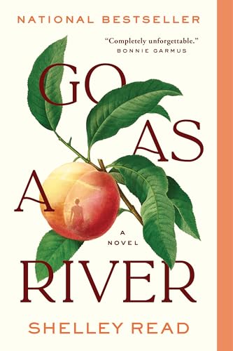 Go as a River - Shelley Read