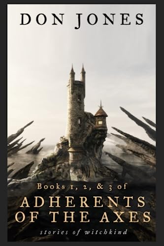 Adherents of the Axes - Don Jones