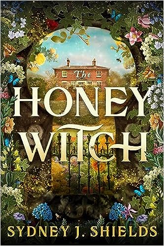 Honey Witch - Sydney J. Shields