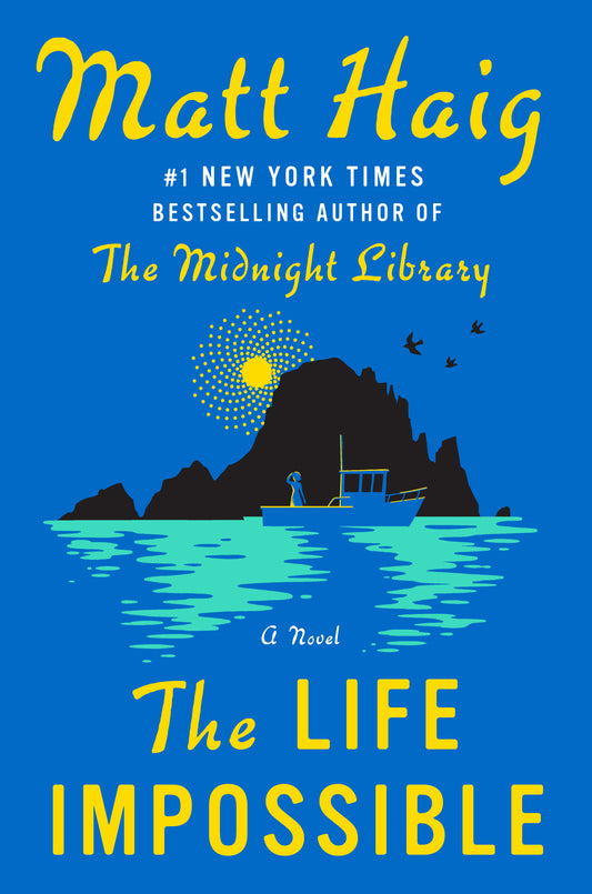 The Life Impossible - Matt Haig
