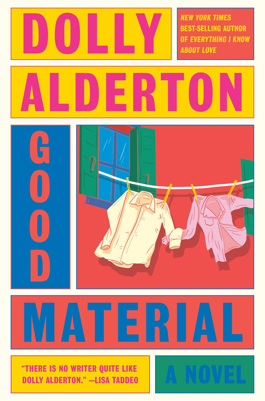 Good Material - Dolly Alderton