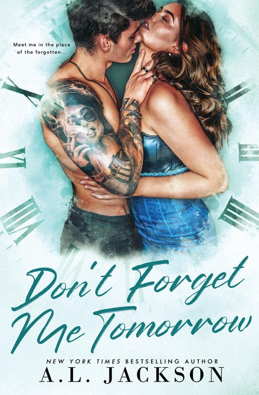 Don't Forget Me Tomorrow - A.L. Jackson