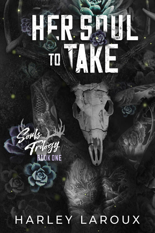 Her Soul to Take - Harley Laroux