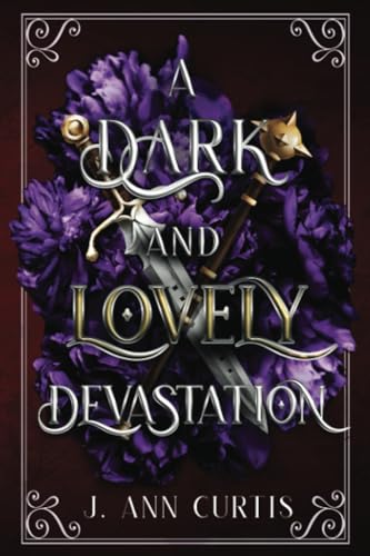 A Dark and Lovely Devastation - J. Ann Curtis