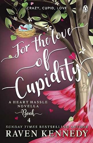 For the Love of Cupidity - Raven Kennedy