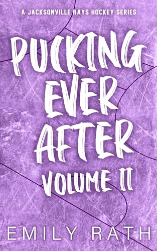 Pucking Ever After: Vol 2 - Emily Rath