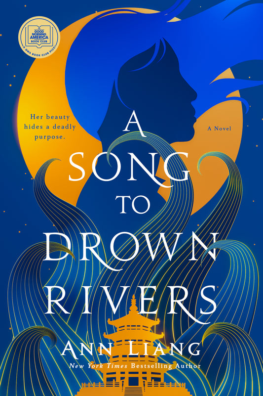A Song to Drown Rivers - Ann Liang
