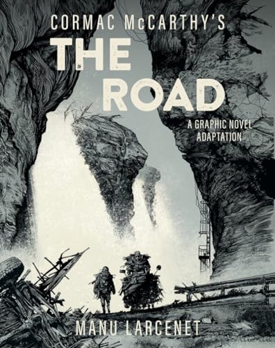 The Road: A Graphic Novel - Manu Larcenet