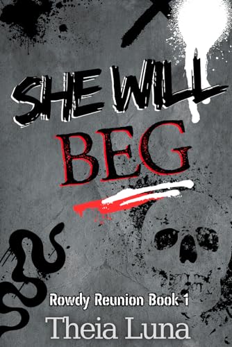 She Will Beg - Theia Luna