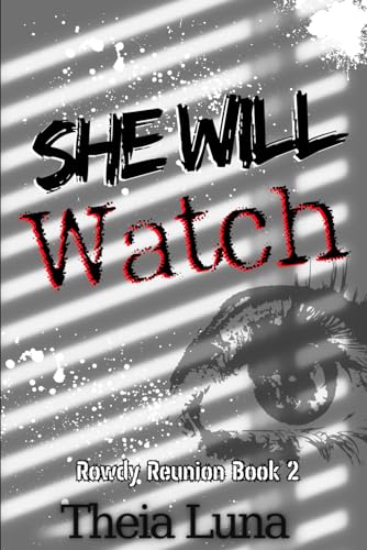 She Will Watch - Theia Luna