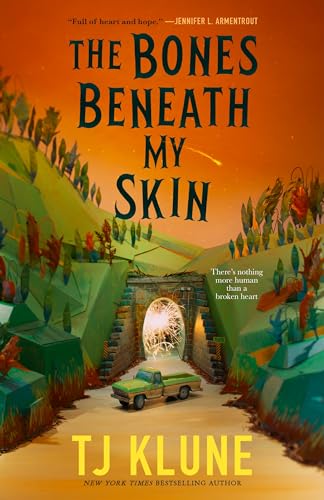 The Bones Beneath My Skin - T.J. Klune