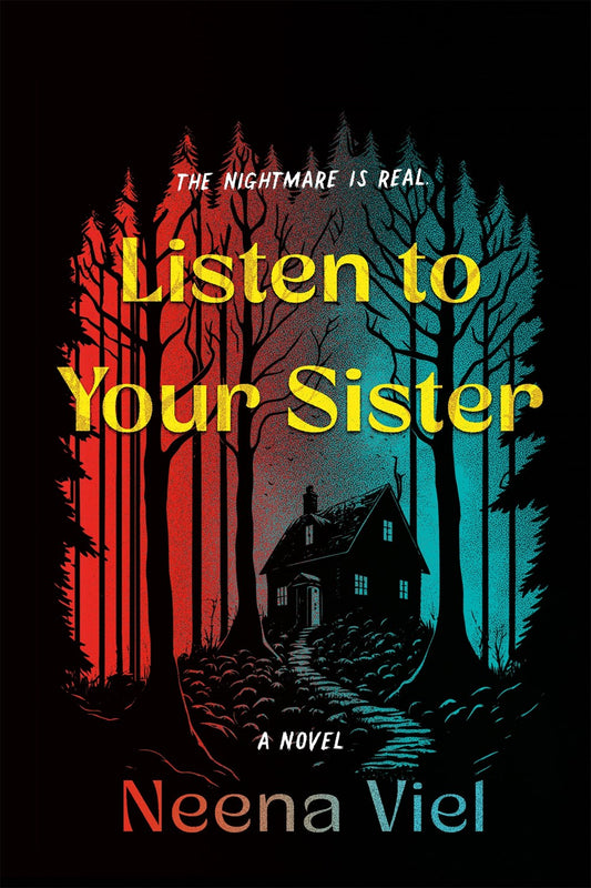 Listen to Your Sister - Neena Viel